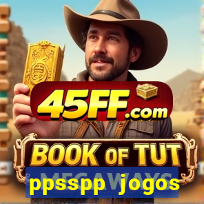 ppsspp jogos download mediafıre
